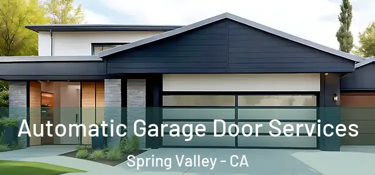  Automatic Garage Door Services Spring Valley - CA