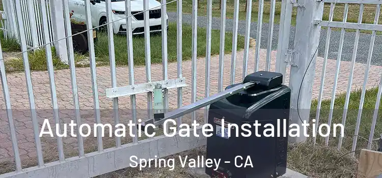 Automatic Gate Installation Spring Valley - CA