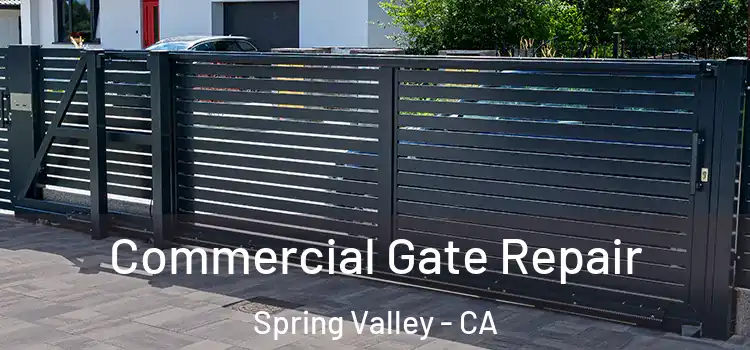  Commercial Gate Repair Spring Valley - CA