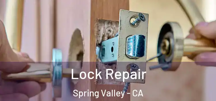 Lock Repair Spring Valley - CA