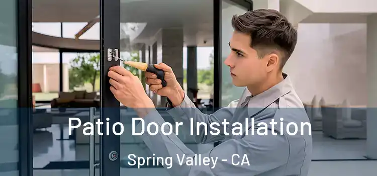  Patio Door Installation Spring Valley - CA