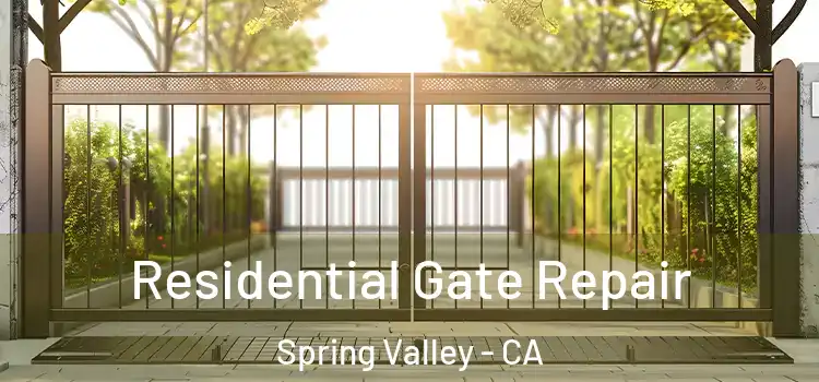  Residential Gate Repair Spring Valley - CA